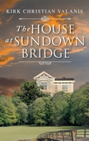 The House at Sundown Bridge 1644622882 Book Cover