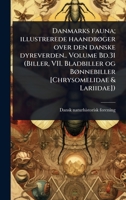 Danmarks fauna; illustrerede haandbÃ, ger over den danske dyreverden.. Volume Bd.31 (Biller, VII. Bladbiller og BÃ, nnebiller [Chrysomelidae & Lariidae]) (Danish Edition) 102451658X Book Cover