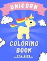 Unicorn Coloring Book For Kids: Great Gift For Ages 2-5 B08ZBJFL7L Book Cover