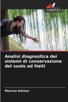 Analisi diagnostica dei sistemi di conservazione del suolo ad Haiti 6206245322 Book Cover
