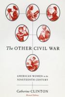 The Other Civil War: American Women in the Nineteenth Century 0809016222 Book Cover