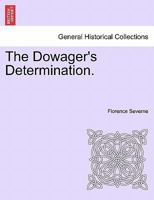 The Dowager's Determination. 1241370842 Book Cover