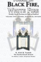 Torah in Black Fire, White Fire: Weekly Torah Portions in Light of PaRDeS B0FXGMYK2L Book Cover