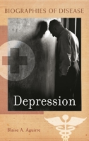 Depression (Biographies of Disease) 144083590X Book Cover