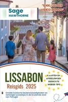 Reisgids Lissabon 2025: Ontdek iconische bezienswaardigheden en verborgen juweeltjes in de bruisende stad van Portugal (Dutch Edition) B0DZ73QS2Q Book Cover
