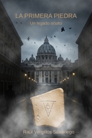 LA PRIMERA PIEDRA: Un legado oculto B0FTZDNY65 Book Cover