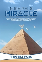 Memphis Miracle: Prehistoric Egypt Memphian genome in America! B0GY2VMV2D Book Cover