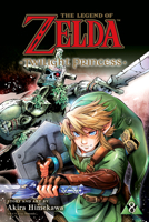 The Legend of Zelda: Twilight Princess, Vol. 8 1974719820 Book Cover
