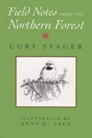 Field Notes from the Northern Forest 0815605722 Book Cover