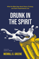 Drunk in the Spirit B0FK7YRR4Z Book Cover