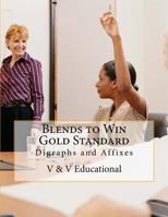 Blends to Win Gold Standard: Digraphs and Affixes 1519250800 Book Cover