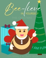 Bee-Lieve In Yourself This Christmas 108806518X Book Cover