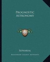 Prognostic Astronomy 1162632429 Book Cover