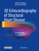 3D Echocardiography of Structural Heart Disease: An Imaging Atlas 3319540386 Book Cover