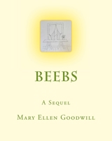 Beebs, A Sequel 1517783070 Book Cover