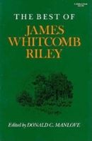 The Best of James Whitcomb Riley (A Midland Book) 025320299X Book Cover