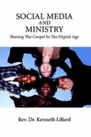 Social Media and Ministry Sharing the Gospel in the Digital Age 055786352X Book Cover
