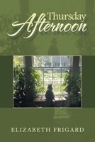 Thursday Afternoon B0CCXY3X8J Book Cover