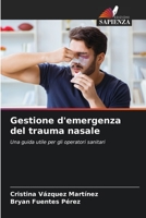 Gestione d'emergenza del trauma nasale 620586360X Book Cover