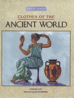 Clothes of the Ancient World (Pre-history to 500 AD) (Dress Sense) 0872266702 Book Cover
