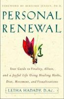 Personal Renewal: Your Guide to Vitality, Allure, and a Joyful Life Using Healing Herbs, Diet, Mov ement, and Visualizations 0609802291 Book Cover