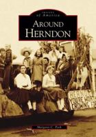 Around Herndon (Images of America: Virginia) 0738516813 Book Cover