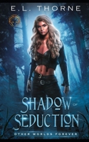 Shadow of Seduction: Supernatural Suspense B092P78SQ3 Book Cover