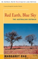 Red Earth, Blue Sky: The Australian Outback 0690040806 Book Cover