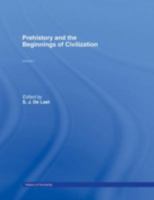 History of Humanity: Prehistory and the Beginnings of Civilization 0415093058 Book Cover