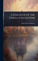 Catalogue of the Uzielli Collection 1023727366 Book Cover