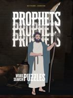 PROPHETS: Word Search Puzzles 1961484072 Book Cover