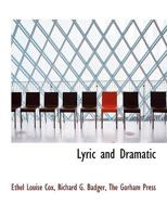 Lyric and Dramatic 1140275399 Book Cover