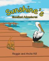 Sunshine's Excellent Adventures 1640282130 Book Cover