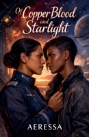 Of Copper Blood and Starlight B0GVW4FC5X Book Cover