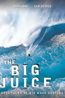 The Big Drop: Classic Big Wave Surfing