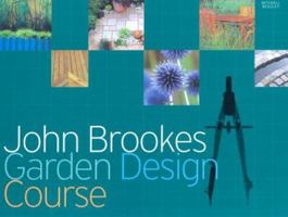 John Brookes Garden Design Course. 1845332997 Book Cover