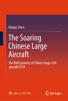 The Soaring Chinese Large Aircraft: The R&D journey of China's large civil aircraft C919 9819249333 Book Cover