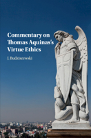 Commentary on Thomas Aquinas's Virtue Ethics 1316617114 Book Cover
