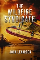 The Wildfires Syndicate B0BVCT45ZJ Book Cover