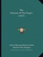 The Dynasty Of The Kajars 1165818620 Book Cover