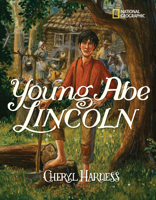 Young Abe Lincoln: The Frontier Days, 1809-1837 1426304374 Book Cover