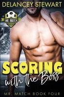 Scoring with the Boss 1087817803 Book Cover