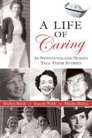 A Life of Caring 1550812513 Book Cover