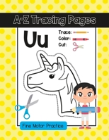 A-Z Tracing Pages: Fine Motor Skills Practice B0CCCX5MF9 Book Cover