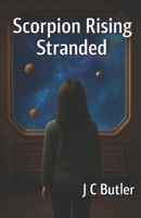 Scorpion Rising: Stranded B0GBVRVFBM Book Cover