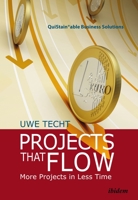 Projects That Flow: More Projects in Less Time 3838217993 Book Cover