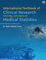 International Textbook of Clinical Research And Key Concepts of Medical Statistics - Clinical research and statistics B0DSQ77LZX Book Cover