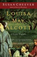 Louisa May Alcott: A Personal Biography 1416569928 Book Cover