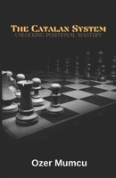 the Catalan System: Unlocking Positional Mastery B0F1MK122Q Book Cover