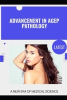 Advancement in AGEP Pathology: A New Era of Medical Science B0GLH9HFZ6 Book Cover